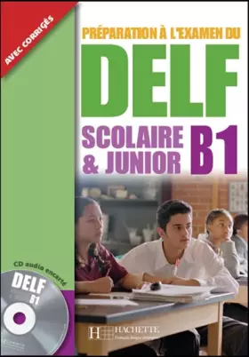 Couverture du produit · Préparation à l'examen du DELF scolaire & junior B1