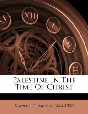 Couverture du produit · Palestine in the time of Christ