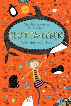 Couverture du produit · Mein Lotta-Leben (15). Wer den Wal hat