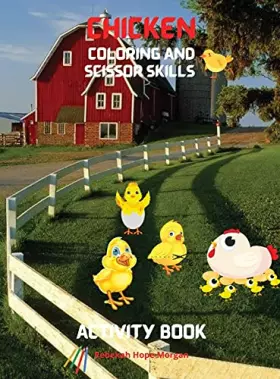 Couverture du produit · Chicken Coloring and Scissor Skills Activity Book: Funny Chicken and Rooster Coloring and Activity Book for Kids Best Gift for 