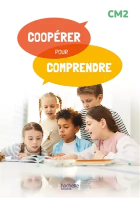 Couverture du produit · Coopérer pour comprendre Français CM2 - Guide ressources - Ed. 2024