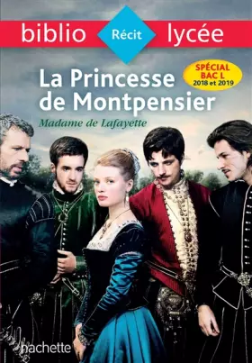 Couverture du produit · Bibliolycée - La Princesse de Montpensier, Madame de Lafayette
