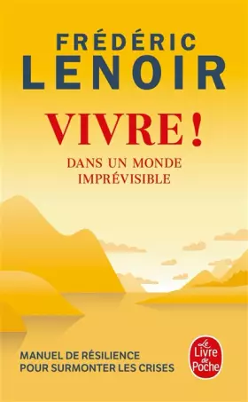 Couverture du produit · Vivre !: Dans un monde imprévisible