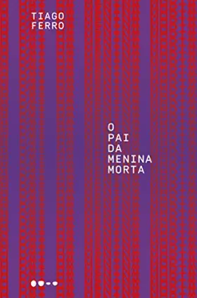 Couverture du produit · O Pai da Menina Morta (Em Portugues do Brasil)