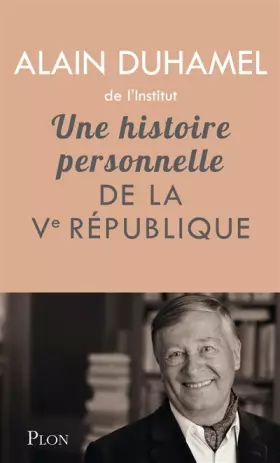 Couverture du produit · Une histoire personnelle de la Ve République