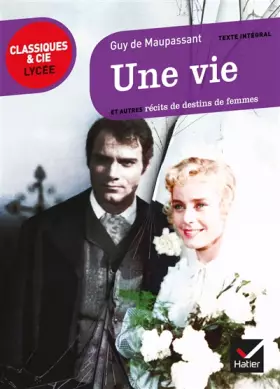 Couverture du produit · Une vie: et autres récits de destins de femmes