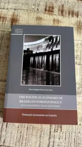 Couverture du produit · the political economy of brazilian foreign policy nuclea