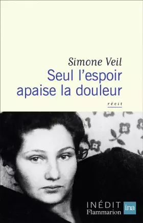 Couverture du produit · Seul l'espoir apaise la douleur