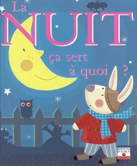 Couverture du produit · La Nuit : Ça sert à quoi ?