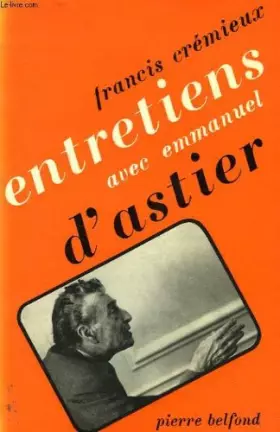 Couverture du produit · Entretiens avec emmanuel d'astier