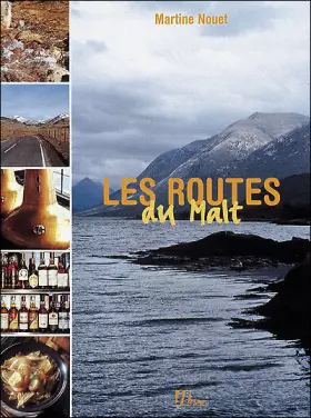 Les routes du malt -  Martine Nouet