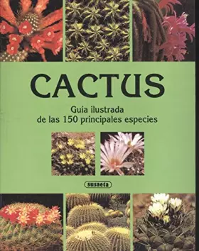 Couverture du produit · CACTUS-GUIA ILUSTR.150 ESPECIES (SIN COLECCION)