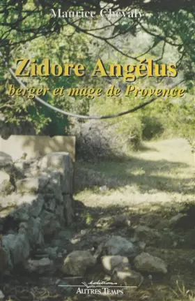 Couverture du produit · Zidore Angélus : Berger et mage de Provence