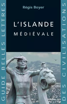 L' Islande médiévale -  Régis Boyer et  Jean-Noël Robert