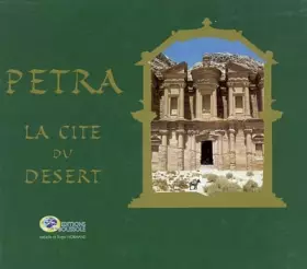 Pétra, la cité du désert -  Roger Normand et  Isabelle Normand