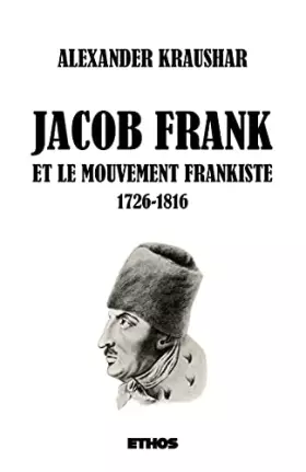 Couverture du produit · Jacob Frank et le mouvement frankiste 1726-1816 (tomes 1 & 2)