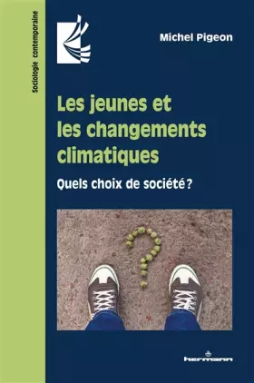 Couverture du produit · Les jeunes et les changements climatiques: Quels choix de société ?