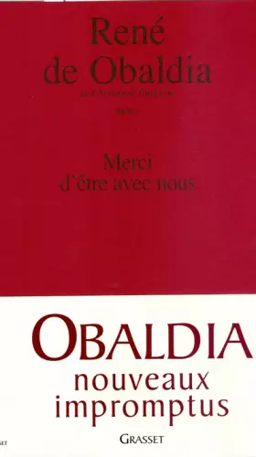 Merci d'être avec nous -  René de Obaldia