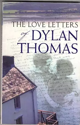 Couverture du produit · The Love Letters of Dylan Thomas