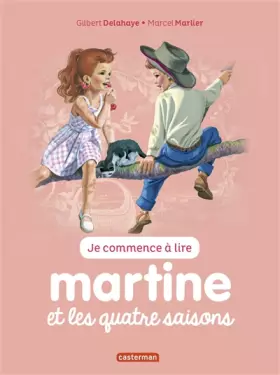 Couverture du produit · Martine et les Quatre Saisons (Ne2017) (Je commence à lire)