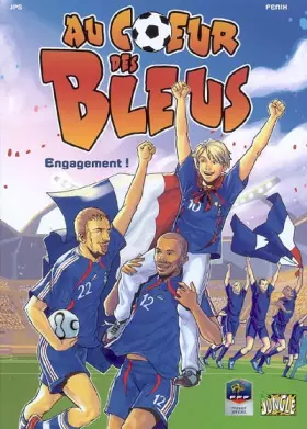 Couverture du produit · Au coeur des Bleus, Tome 1 : Engagement !