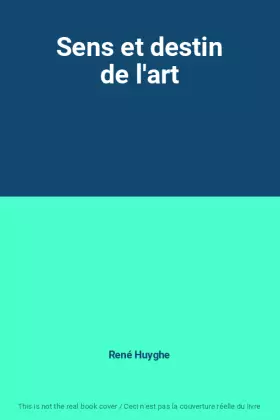 Couverture du produit · Sens et destin de l'art