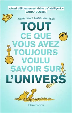 Couverture du produit · Tout ce que vous avez toujours voulu savoir sur l'Univers