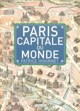 Couverture du produit · Paris, capitale du monde : Des Lumières au surréalisme