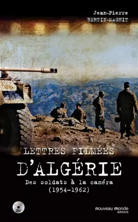Couverture du produit · Lettres filmées d'Algérie: Des soldats à la caméra (1954-1962)