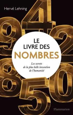 Couverture du produit · Le Livre des nombres: Les secrets de la plus belle invention de l'humanité