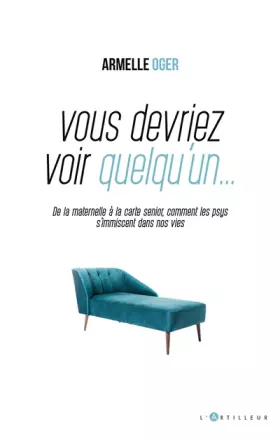 Couverture du produit · Vous devriez voir quelqu'un: Quand les psys sont partout