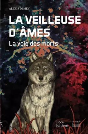 Couverture du produit · La Veilleuse d'âmes: La voie des morts