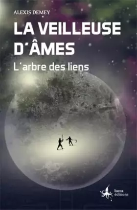 Couverture du produit · La veilleuse d'Âmes Tome 2 : L'Arbre des liens