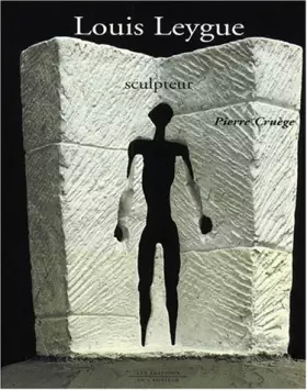 Couverture du produit · Louis Leygue, sculpteur