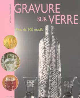 Couverture du produit · Gravure sur verre: Plus de 200 motifs