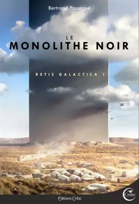 Couverture du produit · Retis Galactica, Intégrale Tome 1 : Le Monolithe noir