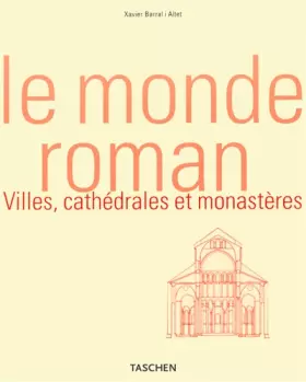 Couverture du produit · Le monde roman. Villes, cathédrales et monastères