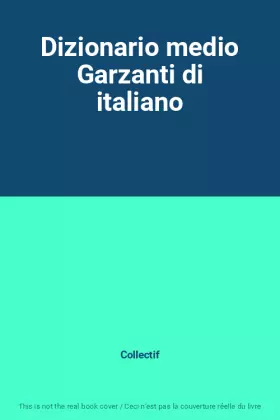 Couverture du produit · Dizionario medio Garzanti di italiano