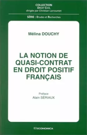 Couverture du produit · La notion de quasi-contrat en droit positif français