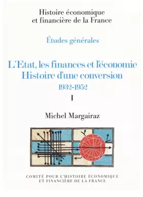 Couverture du produit · L'Etat, les finances et l'économie. Histoire d'une conversation, 1932-1952-2 vol