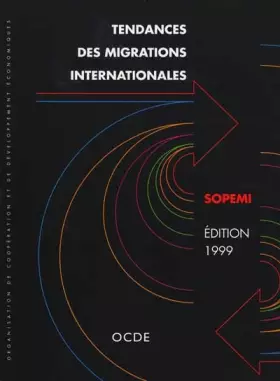 Couverture du produit · Tendances des migrations internationales. SOPEMI Edition 1999