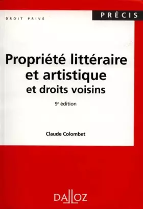 Couverture du produit · PROPRIETE LITTERAIRE ET ARTISTIQUE ET DROITS VOISINS. 9ème édition