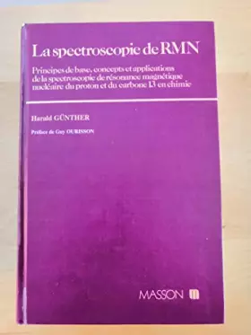 Couverture du produit · La spectroscopie de RMN: Principes de base, concepts et applications de la spectroscopie de résonance magnétique nucléaire du p