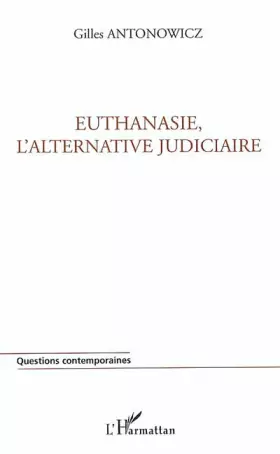 Couverture du produit · Euthanasie, l'alternative judiciaire