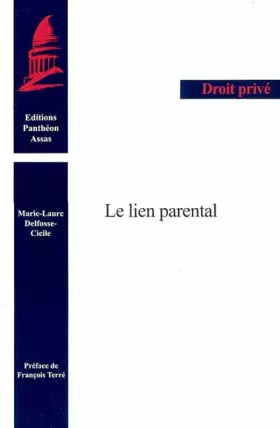 Couverture du produit · Le lien parental: (COLL. DROIT PRIVÉ).