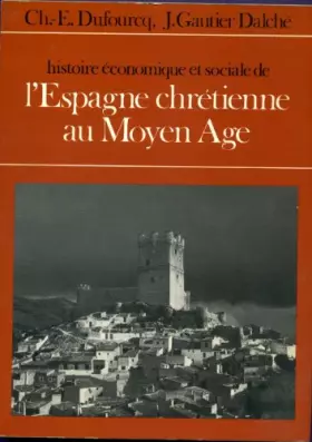 Couverture du produit · L'ESPAGNE CHRETIENNE AU MOYEN-AGE