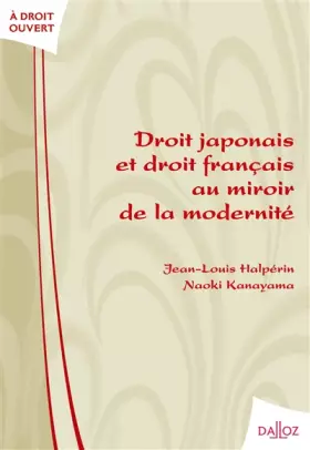 Couverture du produit · Droit japonais et droit français au miroir de la modernité - 1ère éd.
