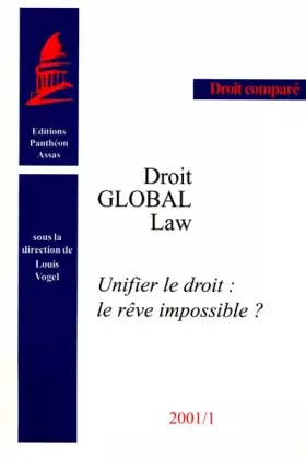 Couverture du produit · Droit global Law : Unifier le droit, le rêve impossible