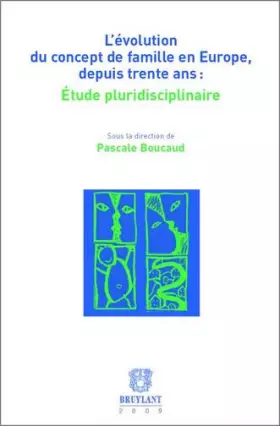 Couverture du produit · L'évolution du concept de famille en Europe, depuis trente ans : étude pluridisciplinaire