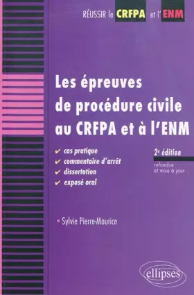 Couverture du produit · Epreuves de procédure civile au CRFPA & à l'ENM cas pratique commentaire d'arrêt dissertation